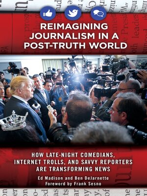 cover image of Reimagining Journalism in a Post-Truth World